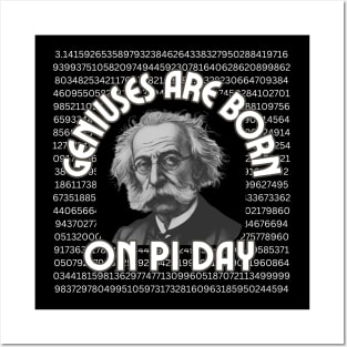 Geniuses are born on Pi Day-2024 Birthday Posters and Art